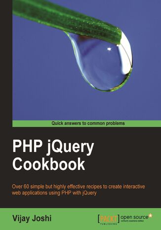 Okładka:PHP jQuery Cookbook. jQuery and PHP are the dynamic duo that will allow you to build powerful web applications. This Cookbook is the easy way in with over 60 recipes covering everything from the basics to creating plugins and integrating databases 