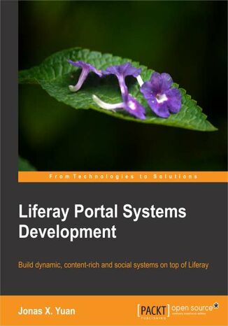 Okładka:Liferay Portal Systems Development. Build dynamic, content-rich, and social systems on top of Liferay with this book and 