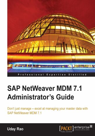 SAP NetWeaver MDM 7.1 Administrator's Guide Uday Rao - okadka ebooka