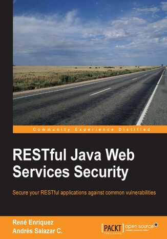 Okładka:RESTful Java Web Services Security. Secure your RESTful applications against common vulnerabilities with this book and 