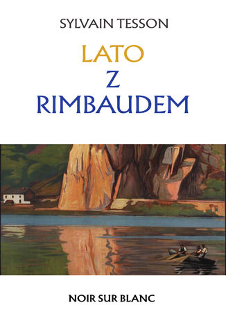 Lato z Rimbaudem Sylvain Tesson - okładka audiobooka MP3