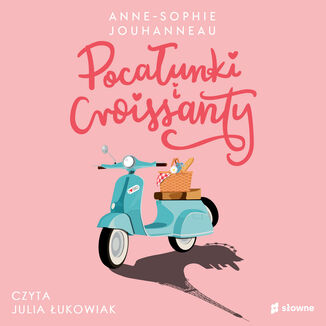 Pocaunki i croissanty Anne-Sophie Jouhanneau - okadka audiobooka MP3