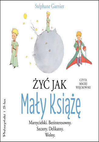 Żyć jak Mały Książę