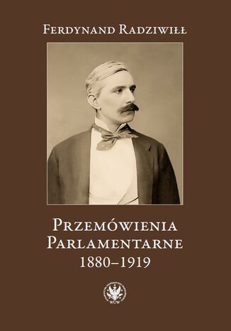 Przemwienia parlamentarne 1880-1919 Ferdynand Radziwi - okadka ebooka