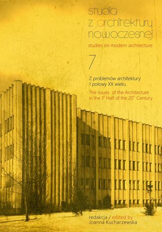 Studia z Architektury Nowoczesnej, t. 7 Joanna Kucharzewska - okadka ebooka