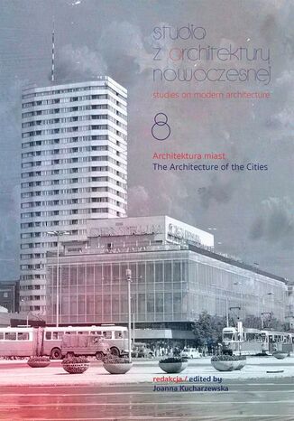 Studia z Architektury Nowoczesnej, tom 8 Joanna Kucharzewska - okadka ebooka