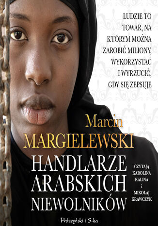 Handlarze arabskich niewolnikw Marcin Margielewski - okadka audiobooks CD