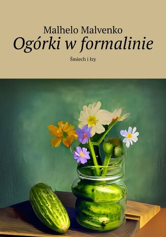 Ogórki w formalinie