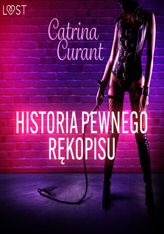 Historia pewnego rękopisu opowiadanie erotyczne BDSM
