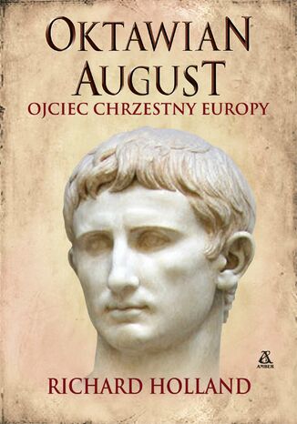 Oktawian August; ojciec chrzestny Europy