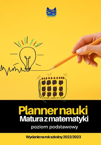 Planner nauki. Matura z matematyki. Poziom podstawowy