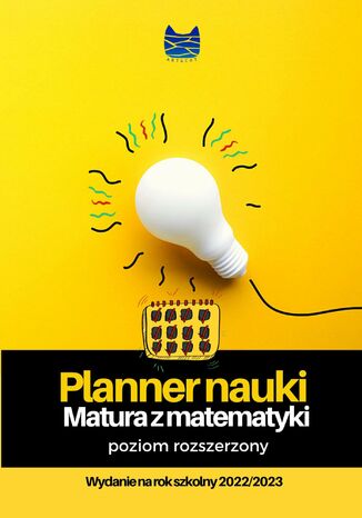 Planner nauki. Matura z matematyki. Poziom rozszerzony