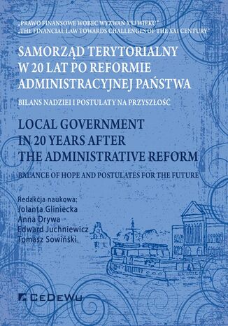 Samorząd terytorialny w 20 lat po reformie administracyjnej państwa. Bilans nadziei i postulaty na przyszłość