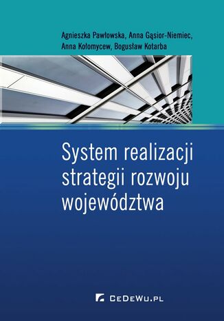 System realizacji strategii rozwoju województwa Agnieszka Pawłowska, Anna Kołomycew, Bogusław Kotarba - okładka audiobooka MP3