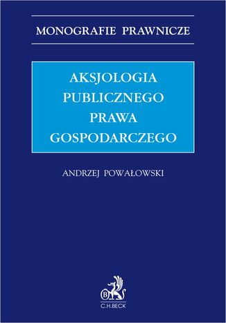 Aksjologia publicznego prawa gospodarczego
