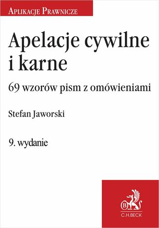 Apelacje cywilne i karne. 69 wzorw pism z omwieniem. Wydanie 9 Stefan J. Jaworski - okadka audiobooks CD