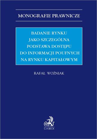 Badanie rynku jako szczególna podstawa dostępu do informacji poufnych na rynku kapitałowym