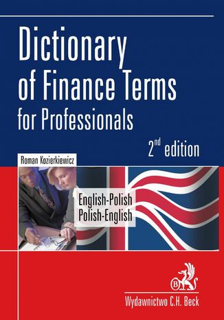 Okładka:Dictionary of Finance Terms for Professionals. English-Polish. Polish-English Słownik fachowej terminologii finansowej. Angielsko-polski, polsko-angielski 