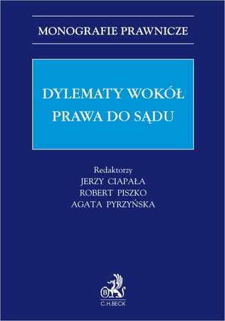 Dylematy wok prawa do sdu Jerzy Ciapaa prof. US, Robert Piszko prof. US - okadka ebooka