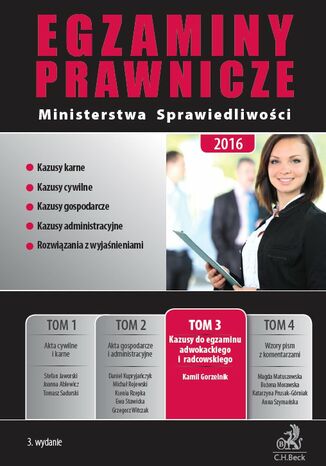 Egzaminy prawnicze Ministerstwa Sprawiedliwości 2016. Tom 3. Kazusy do egzaminu adwokackiego i radcowskiego