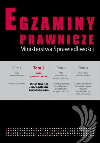 Egzaminy prawnicze Ministerstwa Sprawiedliwości Tom 2 Akta cywilne i karne