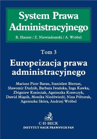 Europeizacja prawa administracyjnego. Tom 3 Andrzej Wrbel, Dawid Misik, Monika Niedwied - okadka ebooka