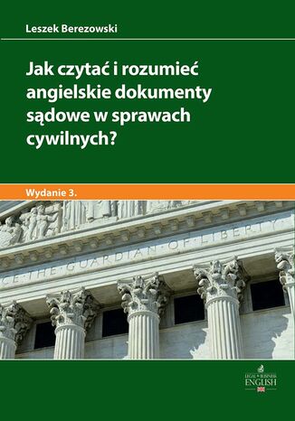 Jak czytać i rozumieć angielskie dokumenty sądowe w sprawach cywilnych? Wydanie 3