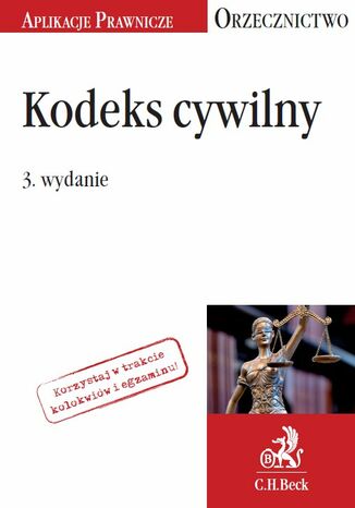Kodeks cywilny. Orzecznictwo Aplikanta. Wydanie 3