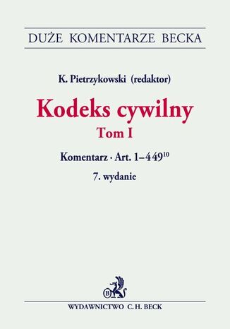 Kodeks cywilny. Tom I. Komentarz do art. 1-44910 Krzysztof Pietrzykowski, Zbigniew Banaszczyk - okadka ebooka