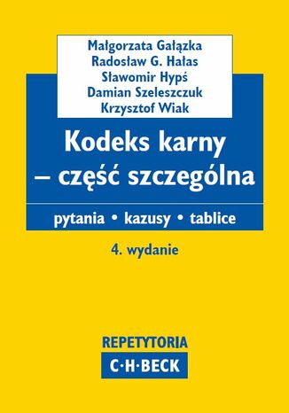 Kodeks karny - część szczególna. Pytania. Kazusy. Tablice
