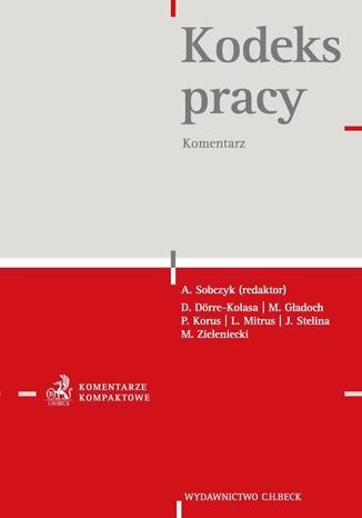 Kodeks pracy. Komentarz Dominika Drre-Kolasa, Monika Gadoch, Pawe Korus - okadka audiobooks CD