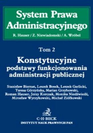 Konstytucyjne podstawy funkcjonowania administracji publicznej. Tom 2