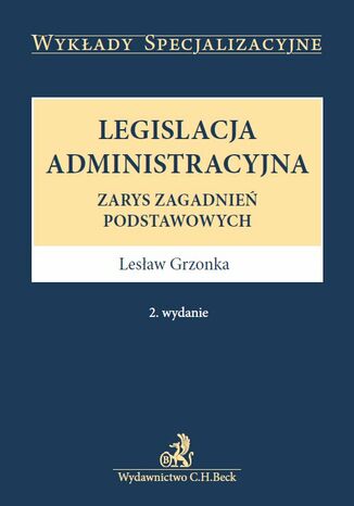 Legislacja administracyjna. Wydanie 2 Lesaw Grzonka - okadka audiobooka MP3