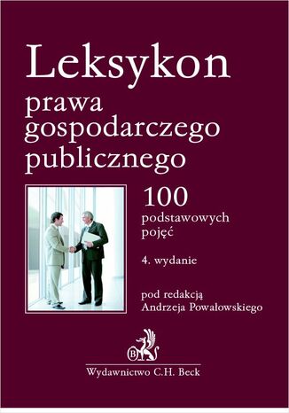 Okładka:Leksykon prawa gospodarczego publicznego. 100 podstawowych pojęć 