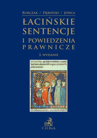 Łacińskie sentencje i powiedzenia prawnicze. Wydanie 3