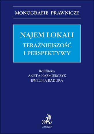 Najem lokali. Teraniejszo i perspektywy Ewelina Badura, Aneta Kamierczyk prof. UEK - okadka audiobooks CD
