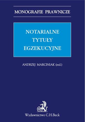 Notarialne tytuy egzekucyjne Andrzej Marciniak, Mariusz Jaboski, Jzef Jagiea - okadka ebooka