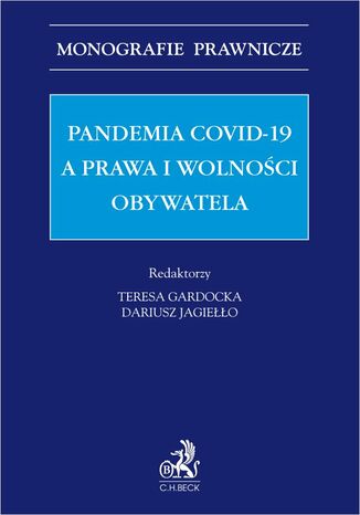 Pandemia Covid-19 a prawa i wolnoci obywatela Teresa Gardocka prof. SWPS, Dariusz Jagieo - okadka ebooka