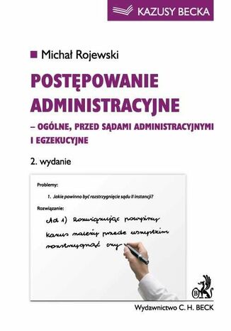 Postpowanie administracyjne - oglne, przed sdami administracyjnymi i egzekucyjne Micha Rojewski - okadka ebooka
