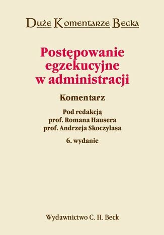 Postępowanie egzekucyjne w administracji. Komentarz