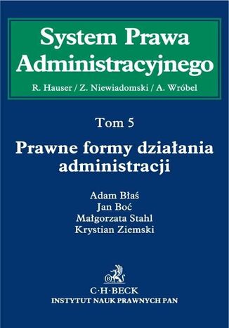 Prawne formy dziaania administracji. Tom 5 Roman Hauser, Zygmunt Niewiadomski, Andrzej Wrbel - okadka ebooka