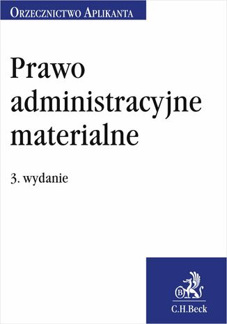 Prawo administracyjne materialne. Orzecznictwo Aplikanta. Wydanie 3 Jakub Rychlik - okadka ebooka