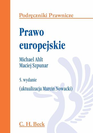 Prawo europejskie Michael Ahlt, Maciej Szpunar, Marcin Nowacki - okadka ebooka