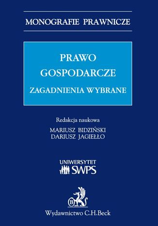 Prawo gospodarcze - zagadnienia wybrane Dariusz Jagieo, Mariusz Bidziski - okadka ebooka