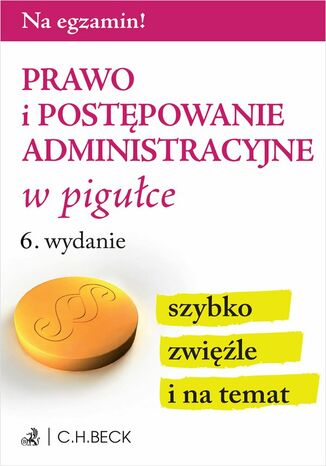 Prawo i postpowanie administracyjne w piguce. Wydanie 6 Grzegorz Dbrowski - okadka ebooka