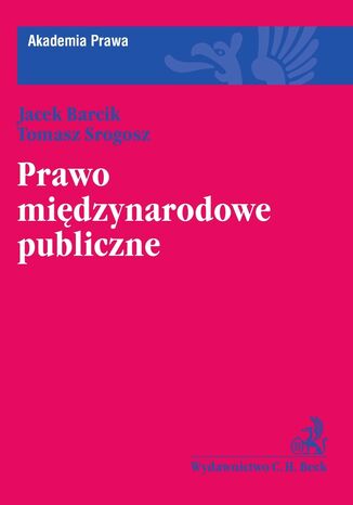 Prawo midzynarodowe publiczne Jacek Barcik, Tomasz Srogosz - okadka ebooka