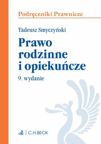 Prawo rodzinne i opiekucze. Wydanie 9 Tadeusz Smyczyski - okadka ebooka