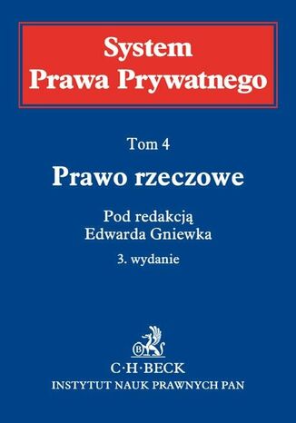 Prawo rzeczowe. System Prawa Prywatnego. Tom 4