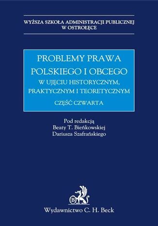 Problemy prawa polskiego i obcego w ujciu historycznym, praktycznym i teoretycznym Beata T. Bieskowska, Dariusz Szafraski - okadka audiobooka MP3