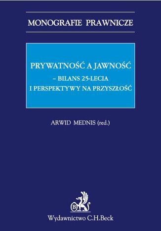 Prywatność a jawność. Bilans 25-lecia i perspektywy na przyszłość